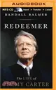 Redeemer ─ The Life of Jimmy Carter