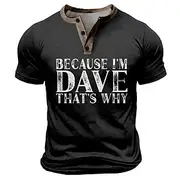 OUKU I'm Dave Funny Men's T shirt Tee Henley Shirt Retro Vintage Street Casual Daily T shirt Black Blue Green Short Sleeve 3D Print Henley Shirt Summer Spring