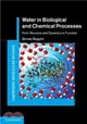 Water in Biological and Chemical Processes ― From Structure and Dynamics to Function