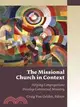 The Missional Church in Context ─ Helping Congregations Develop Contextual Ministry