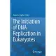 The Initiation of DNA Replication in Eukaryotes