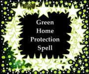 Green Home Protection Spell - Pagan Magick Spells