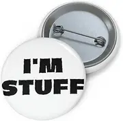 [Teegarb Letter Blanket] Funny Pinback Button Pin Badge Saying I'm Stuff Sarcasm Sarcastic Couples Funny Drink I'm Stuff Husband Men Women
