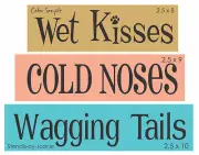 Joanie Pet Stencil Cold Noses Wet Kisses Wagging Tails Paw Print Dog Block Signs