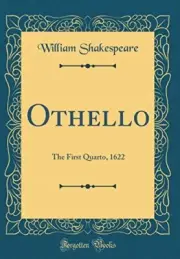 OTHELLO: THE FIRST QUARTO, 1622 (CLASSIC REPRINT) By William Shakespeare **NEW**
