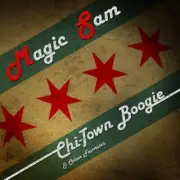 MAGIC SAM - CHI-TOWN BOOGIE & OTHER FAVORITES NEW CD