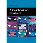 A CASEBOOK ON CONTRACT