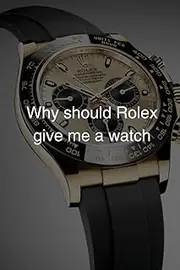 Jorge ChamorroWhy should Rolex give me a watch