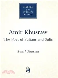 在飛比找三民網路書店優惠-Amir Khusraw ─ The Poer of Sul