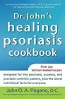 Dr John's Healing Psoriasis Cookbook John O a Pagano Paperback