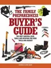 THE FAMILY PREPAREDNESS BUYER'S GUIDE: THE BEST SURVIVAL By Living Ready Mint