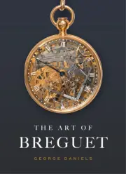 The Art of Breguet by George Daniels