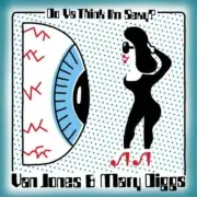 Van Jones & Mary Diggs - Do Ya Think I'm Sexy / Hypnotized (7")