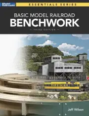 Basic Model Railroad Benchwork by Jeff Wilson Paperback Book