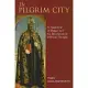 The Pilgrim City: St Augustine of Hippo and His Innovation in Political Thought