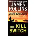 THE KILL SWITCH/JAMES ROLLINS TUCKER WAYNE 【三民網路書店】