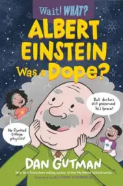 Albert Einstein Was a Dope? by Dan Gutman (English) Hardcover Book