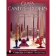 Glass Candle Holders: Art Nouveau, Art Deco, Depression Era, Modern