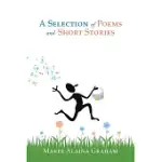 A SELECTION OF POEMS AND SHORT STORIES