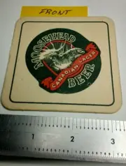MOOSEHEAD BREWING CO of ST JOHN NB, "BE A MOOSEHEAD MAN FOR LIFE" BEER COASTER.