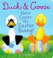 Duck & Goose, Here Comes the Easter Bunn Hills, Tad Board Book