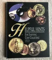 HELPFUL HINTS for Enjoying Coin Collecting