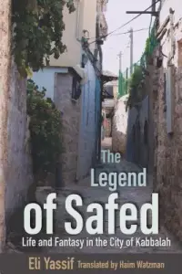 在飛比找博客來優惠-The Legend of Safed: Life and 