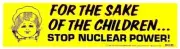 FOR THE SAKE OF THE CHILDREN - STOP NUCLEAR POWER 1982 Anti-Nuclear Power Decal
