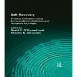 SELF-RECOVERY: TREATING ADDICTIONS USING TRANSCENDENTAL MEDITATION AND MAHARISHI AYUR-VEDA