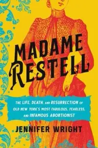 在飛比找博客來優惠-Madame Restell: The Life, Deat