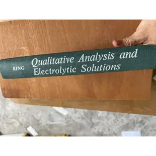 Qualitative Analysis and Electrolytic Solutions  J. KING