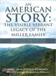 An American Story ― The Visible Vibrant Legacy of the Miller Family Fond Memories of Gum Springs and Other African American Communities in Cocke County, Tennessee