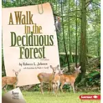 A WALK IN THE DECIDUOUS FOREST, 2ND EDITION