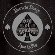 ACE OF SPADES - BORN TO BOOZE,LIVE TO SIN-A TRIBUTE TO MOTORHEAD CD NEW!