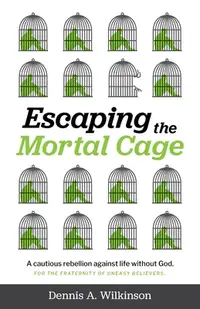 在飛比找誠品線上優惠-Escaping the Mortal Cage: A Ca