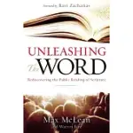 UNLEASHING THE WORD: REDISCOVERING THE PUBLIC READING OF SCRIPTURE