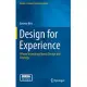 Design for Experience: Where Technology Meets Design and Strategy