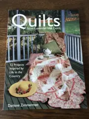 QUILTS FROM LAVENDER HILL FARM Darlene Zimmerman 12 Projects