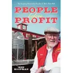 PEOPLE BEFORE PROFIT: THE INSPIRING STORY OF THE FOUNDER OF BOB’S RED MILL