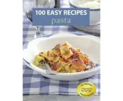 100 Easy Recipes: Pasta