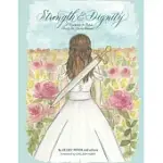 STRENGTH AND DIGNITY: A PROVERBS 31 BIBLE STUDY FOR YOUNG WOMEN