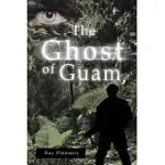 THE GHOST OF GUAM
