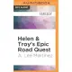 Helen & Troy’s Epic Road Quest