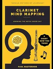 Clarinet Mind Mapping: A Clarinet Fingering Chart How You Think: 1