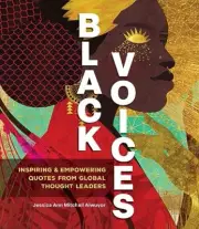 Black Voices: Inspiring & Empowering Quotes from Global Thought