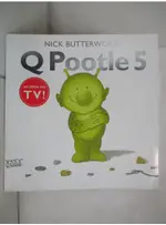 Q POOTLE 5_BUTTERWORTH, NICK【T9／少年童書_DSN】書寶二手書