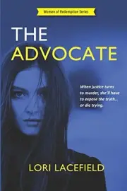 THE ADVOCATE (WOMEN OF REDEMPTION) By Lori Lacefield **BRAND NEW**