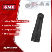 GME High Performance Helical Rubber Antenna Whip AE4023 Suit Radio TX6500S