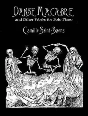 Danse Macabre And Other Works For Solo Piano by Camille Saint-Saens (English) Pa