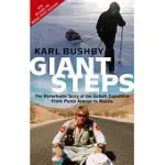 GIANT STEPS: THE REMARKABLE STORY OF THE GOLIATH EXPEDITION FROM PUNTA ARENAS TO RUSSIA